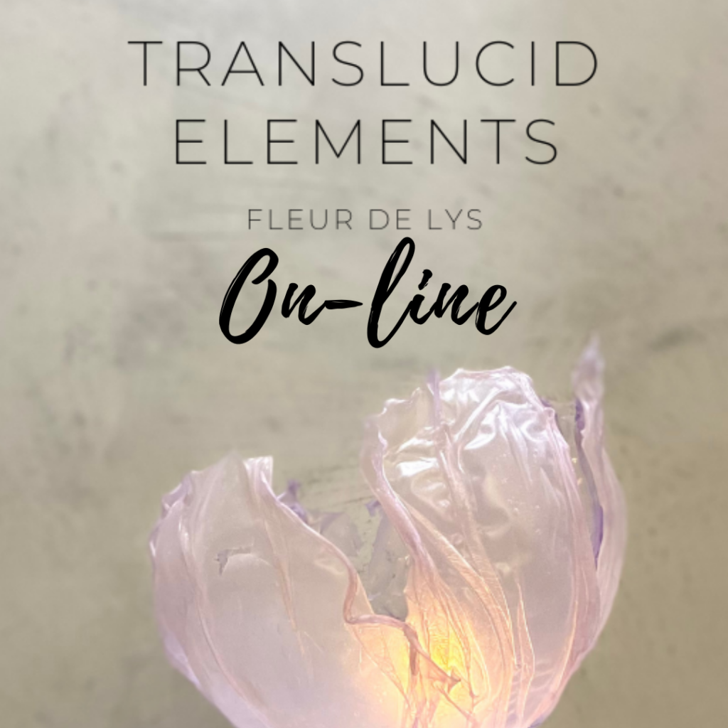 Translucid Elements Online Workshop - Fleur de Lys Atelier